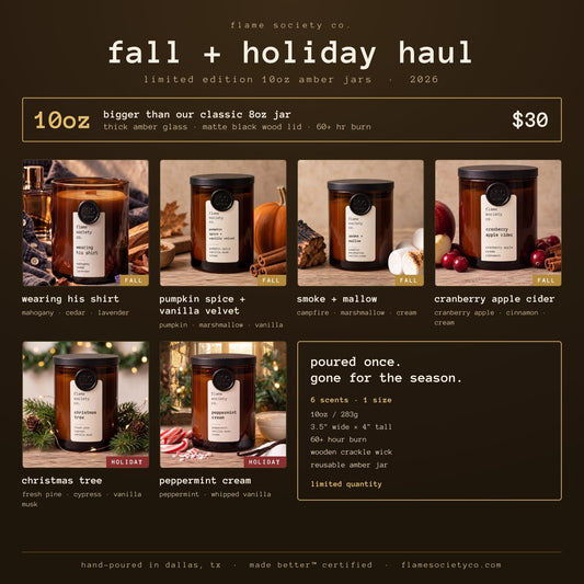 Fall + Holiday Haul - all 6 limited edition 10oz amber jar candles, bigger than our classic 8oz jar, $30 - Flame Society Co.