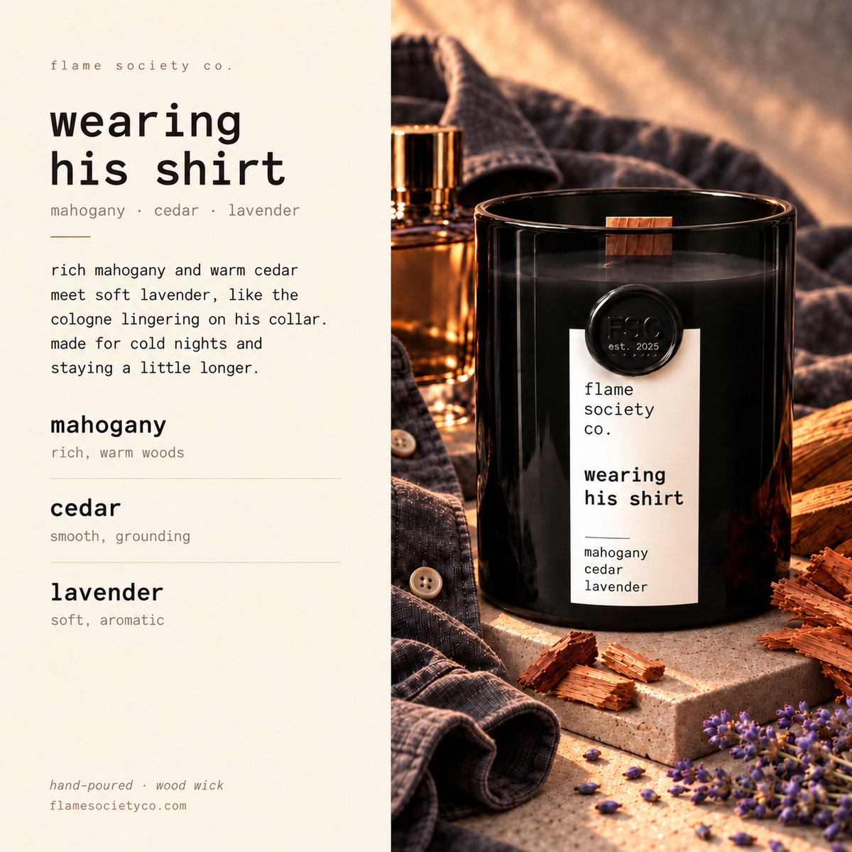 Wearing His Shirt scent story — rich mahogany and warm cedar meet soft lavender, like the cologne lingering on his collar — Flame Society Co.