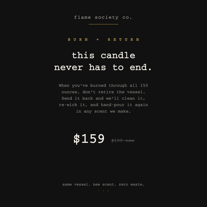 Burn + Return refill card — send back your Big + Bougie vessel and we repour it in any scent, prepaid label included — Flame Society Co.